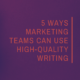 marketing-teams-quality-writing-copywriter-collective