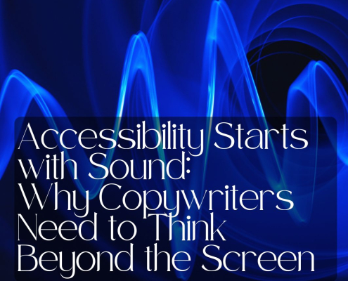 accessibility-starts-with-sound-why-copywriters-need-to-think-beyond-the-screen-copywriter-collective